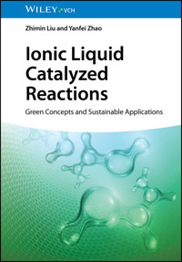 Ionic Liquid Catalyzed Reactions - Zhimin Liu - E-Book