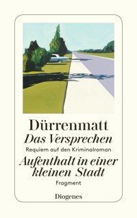 Das Versprechen / Aufenthalt in einer kleinen Stadt - Friedrich Dürrenmatt - E-Book