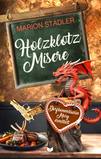 Holzklotzmisere - Marion Stadler - E-Book