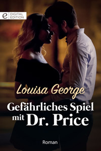 Gefährliches Spiel mit Dr. Price - Louisa George - E-Book