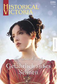 Gefährlich süßes Sehnen - Candace Camp - E-Book