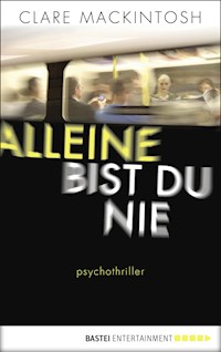 Alleine bist du nie - Clare Mackintosh - E-Book