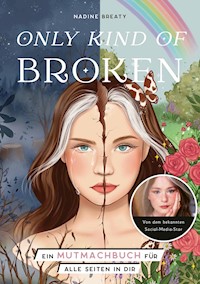 Only Kind of Broken - Nadine Breaty - E-Book