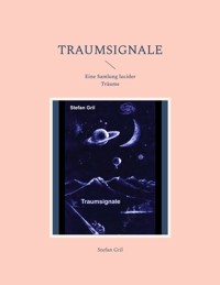 Traumsignale - Stefan Gril - E-Book