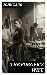 The Forger's Wife - John Lang - E-Book