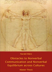 Obstacles to Nonverbal Communication and Nonverbal Equilibrium across Cultures - Harald März - E-Book