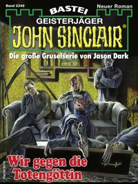 John Sinclair 2349 - Ian Rolf Hill - E-Book