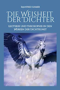 Die Weisheit der Dichter - Manfred Ehmer - E-Book