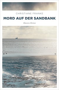 Mord auf der Sandbank - Christiane Franke - E-Book