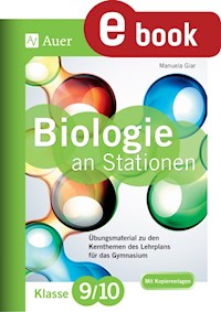 Biologie an Stationen 9-10 Gymnasium - Manuela Giar - E-Book