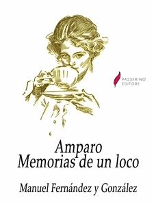 Amparo - Manuel Fernández y González - E-Book