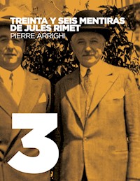Treinta y seis mentiras de Jules Rimet - Pierre Arrighi - E-Book