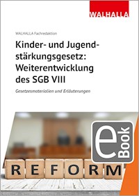 Kinder- und Jugendstärkungsgesetz: Weiterentwicklung des SGB VIII - Walhalla Fachredaktion - E-Book