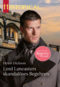 Lord Lancasters skandalöses Begehren - HELEN DICKSON - E-Book