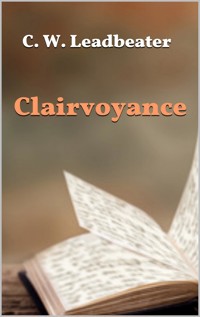 Clairvoyance - C. W. Leadbeater - E-Book