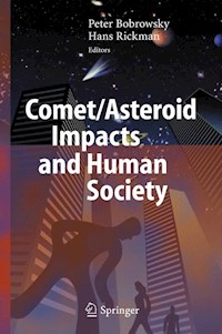 Comet/Asteroid Impacts and Human Society -  - E-Book