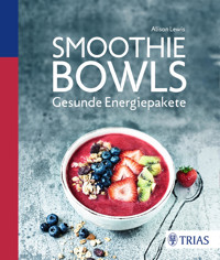 Smoothie Bowls - Alison Lewis - E-Book