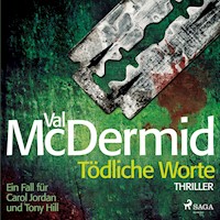 Tödliche Worte - Ein Fall für Carol Jordan und Tony Hill 4 - Val McDermid - Hörbuch