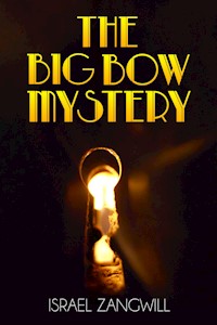 The Big Bow Mystery - Israel Zangwill - E-Book