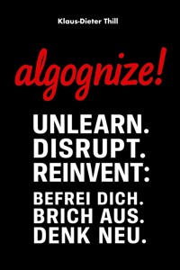 Algognize! - Klaus-Dieter Thill - E-Book