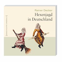 Hexenjagd in Deutschland (Ungekürzt) - Rainer Decker - Hörbuch