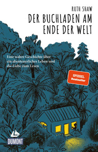 Der Buchladen am Ende der Welt - Ruth Shaw - E-Book