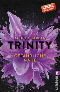 Trinity - Gefährliche Nähe - Audrey Carlan - E-Book