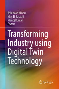 Transforming Industry using Digital Twin Technology -  - E-Book