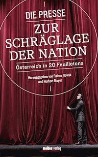 Die Presse zur Schräglage der Nation - Rainer Nowak - E-Book