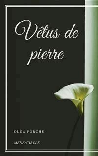 Vêtus de pierre - Olga Forche - E-Book