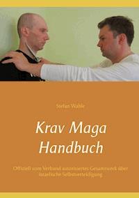 Krav Maga Handbuch - Stefan Wahle - E-Book