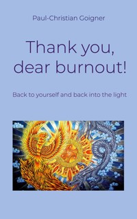 Thank you, dear burnout! - Paul-Christian Goigner - E-Book