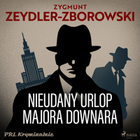 Nieudany urlop majora Downara - Zygmunt Zeydler-Zborowski - Hörbuch