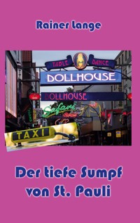 Der tiefe Sumpf von St. Pauli - Rainer Lange - E-Book