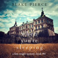 When You're Sleeping (A Finn Wright FBI Mystery—Book Four) - Blake Pierce - Hörbuch