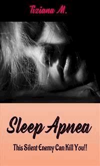 Sleep Apnea - Tiziana M. - E-Book