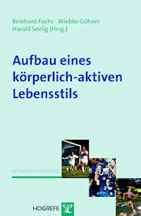 Aufbau eines körperlich-aktiven Lebensstils - - E-Book