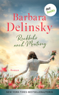 Rückkehr nach Monterey - Barbara Delinsky - E-Book