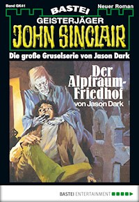 John Sinclair Gespensterkrimi - Folge 41 - Jason Dark - E-Book