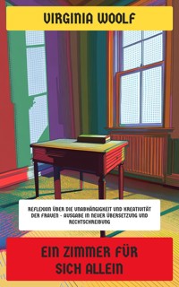 Ein Zimmer für sich allein - Virginia Woolf - E-Book