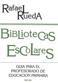 Bibliotecas escolares - Rafael Rueda Guerrero - E-Book