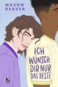 Ich wünsch' dir nur das Beste - Mason Deaver - E-Book