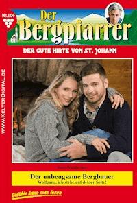 Der unbeugsame Bergbauer - Toni Waidacher - E-Book