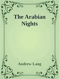 The Arabian Nights Entertainments - Andrew Lang - E-Book