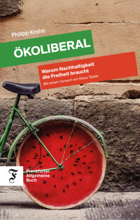 Ökoliberal - Philipp - E-Book