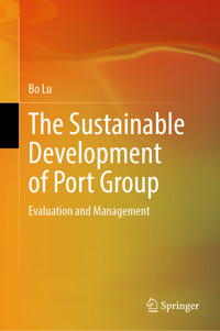 The Sustainable Development of Port Group - Bo Lu - E-Book