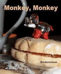 Monkey, Monkey - Jo Danieli - E-Book