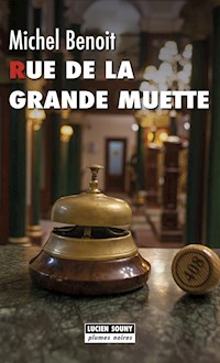 Rue de la Grande Muette - Michel Benoit - E-Book