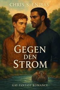Gegen den Strom - Chris S Enibas - E-Book