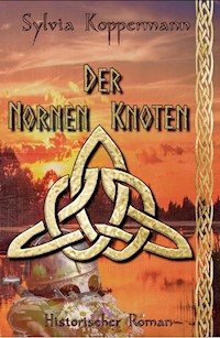 Der Nornen Knoten - Sylvia Koppermann - E-Book